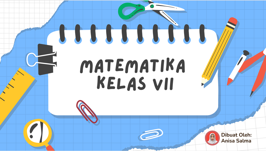 MATEMATIKA KELAS VII