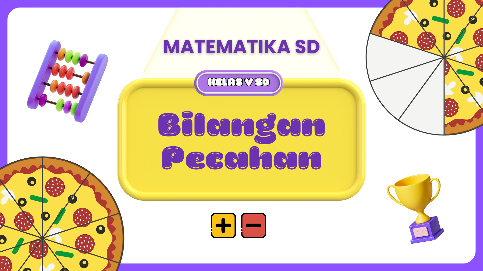 MATEMATIKA KELAS V SD: BILANGAN PECAHAN