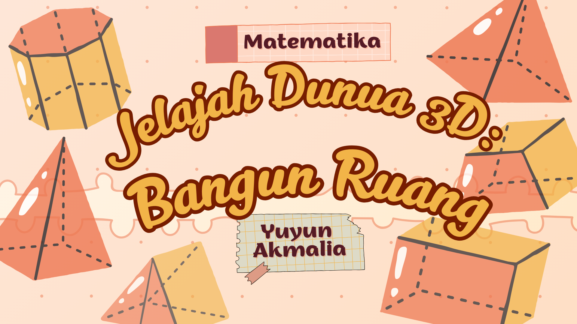 Jelajah Dunia 3D: Bangun Ruang