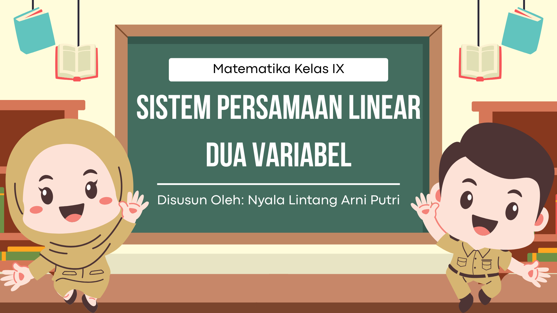 MATEMATIKA KELAS IX - SISTEM PERSAMAAN LINEAR DUA VARIABEL